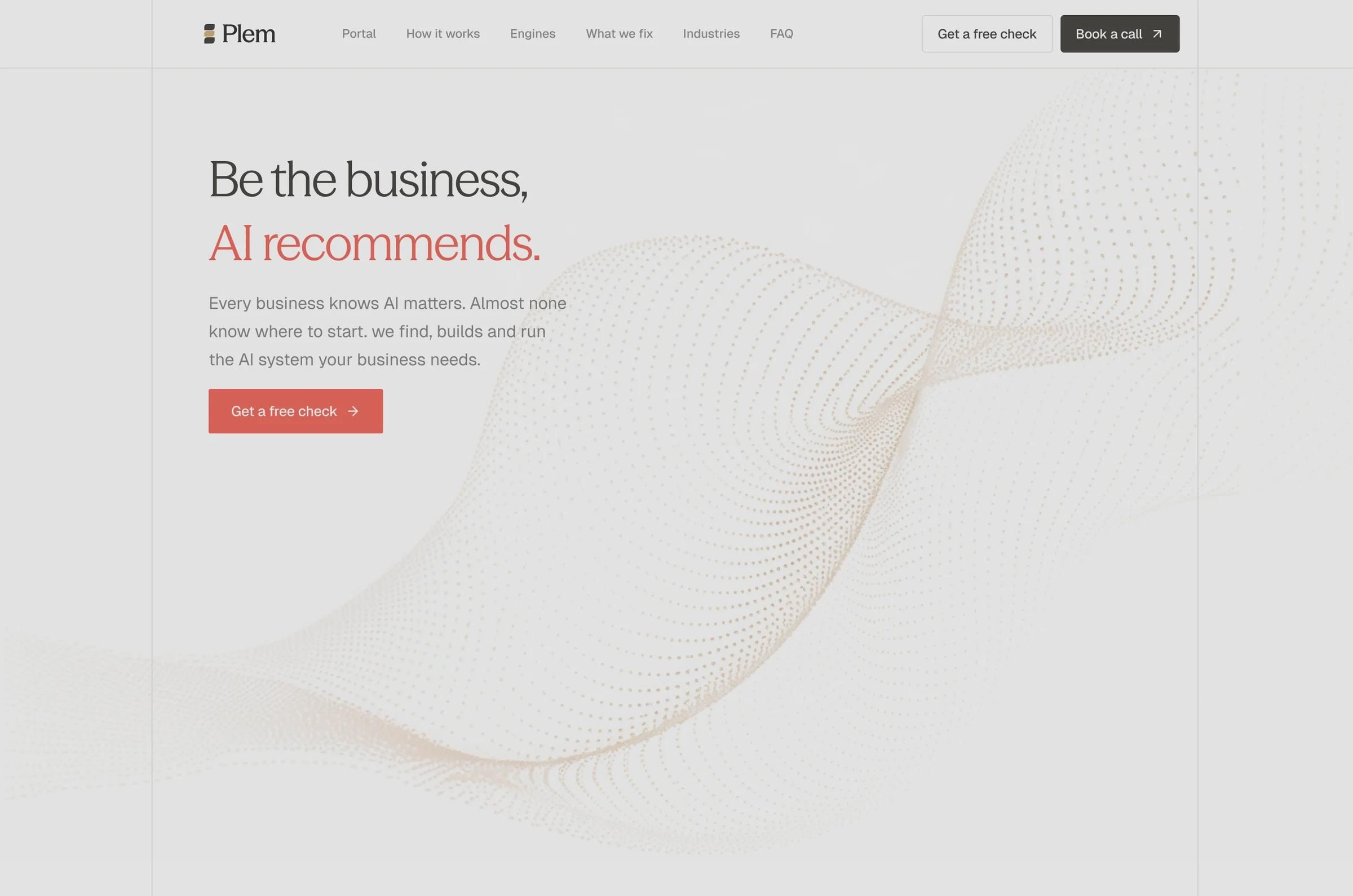 Plem hero exploration with the dotted wave and the headline Be the business AI recommends